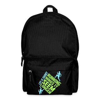 Life Is Short Running Makes It Seem Longer Lustig  - Rucksack - Schwarz - Vorne