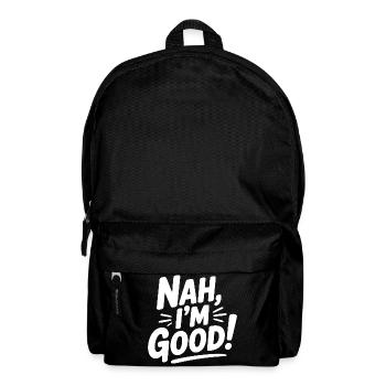 Nah, I'm Good! - Backpack - black - Front
