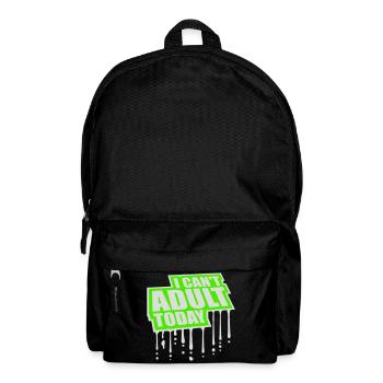 I Can't Adult Today Funny Adult Saying Logo - Backpack - black - Front