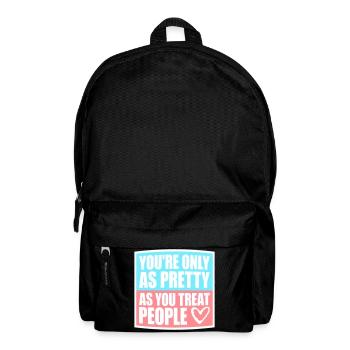 You're Only As Pretty As You Treat People Ehrlich - Backpack - black - Front