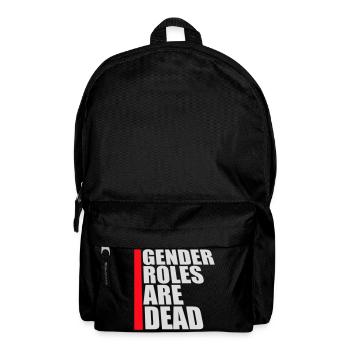 Gender Roles Are Dead Statement Freiheit Spruch - Rucksack - Schwarz - Vorne