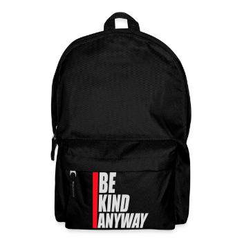 Be Kind Anyway Friendliness Statement Saying - Backpack - black - Front