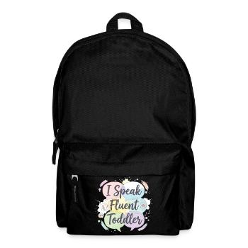 I Speak Fluent Toddler - Backpack - black - Front