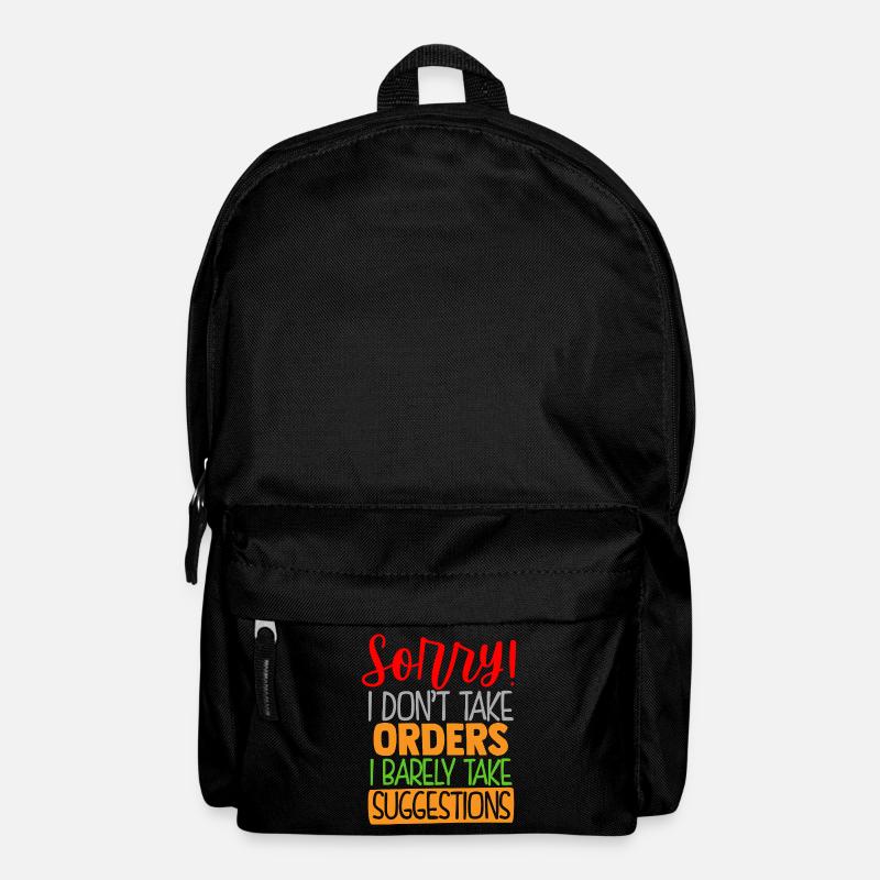 I Don't Take Orders Funny Print - Backpack - black