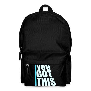 You Got This Motivational Inspirational Quote - Backpack - black - Front