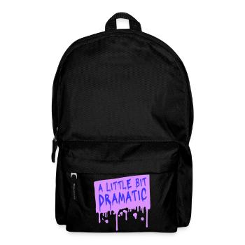 A Little Bit Dramatic Drama Queen Spruch Logo Text - Rucksack - Schwarz - Vorne