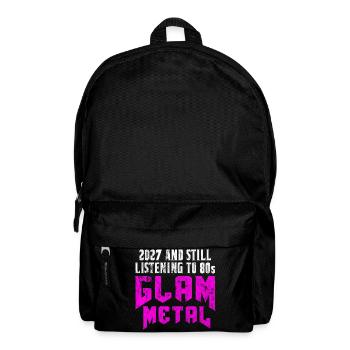 2027 and still listening to 1980s Glam Metal - Rucksack - Schwarz - Vorne