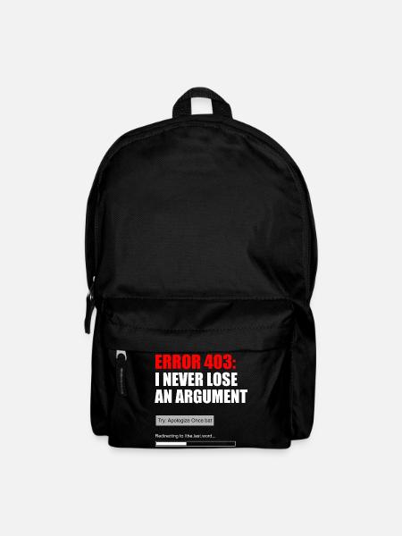 FEHLER 403 — ICH VERLIERE NIE EINEN STREIT - Rucksack - Schwarz