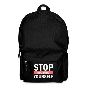 Stop Doubting Bullying Lying To Yourself - Backpack - black - Front