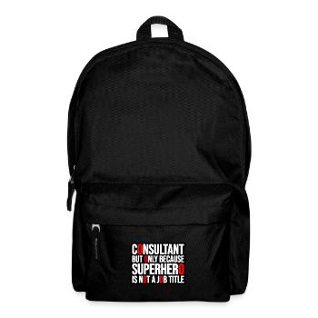 Consultant but only because Superhero is not a job - Backpack - black - Front