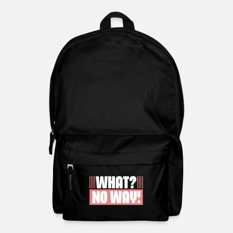 What No Way Sarcastic Exaggerated Reaction Karen - Backpack - black