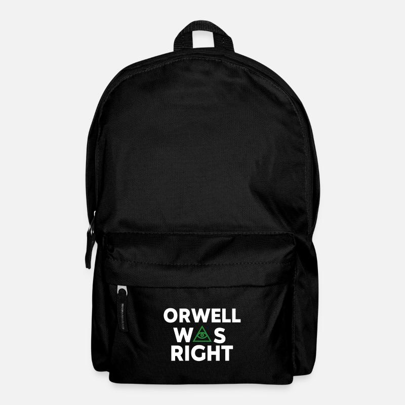 George Orwell 1984 was right - surveillance state - Backpack - black