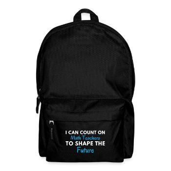 Funny Math Teacher Quote | Maths Teacher Joke - Backpack - black - Front