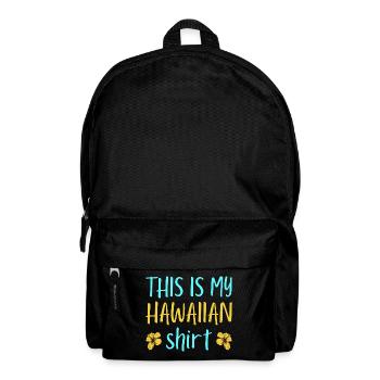 This is my hawaiian shirt, Pineapple - Backpack - black - Front