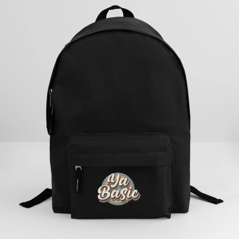 Ya Basic Offensive Sarcastic Quote Backpack