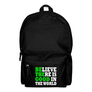 believe there is good in the world - Sac à dos - noir - Devant