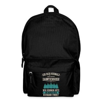 Zahntechniker Zahntechnik Zahnarzt Spruch - Rucksack - Schwarz - Vorne