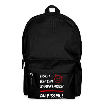 Lustiger Spruch-Doch ich bin Sympathisch-Du Pisser - Rucksack - Schwarz - Vorne