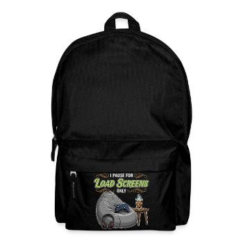 Gaming Humor Quote Pause Load Screens - Backpack - black - Front