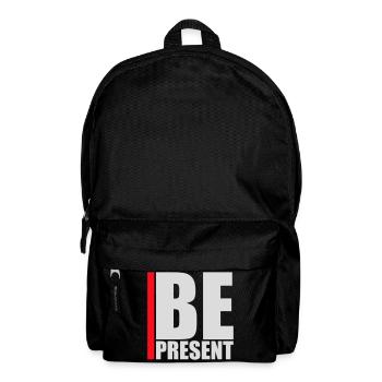 Be present at the moment here and now Quote Text - Backpack - black - Front