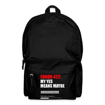 FEHLER 422 — MEIN JA BEDEUTET VIELLEICHT - Rucksack - Schwarz - Vorne