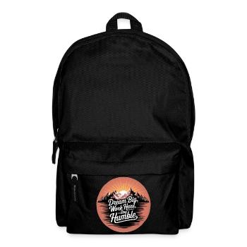 Dream Big, Work Hard, Stay Humble - Backpack - black - Front