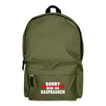Sorry bin im Kaufrausch Konsum Einkauf Kaufsucht - Rucksack - Olivgrün - Vorne
