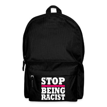 Stop being racist - Sac à dos - noir - Devant