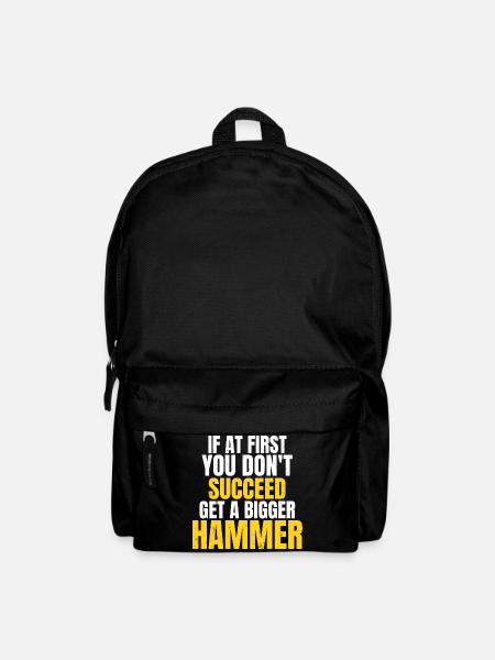 Get A Bigger Hammer Funny Workwear Design - Backpack - black