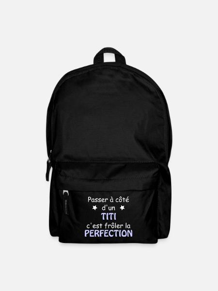 Passer à côté d'un titi c'est frôler la perfection - Sac à dos - noir