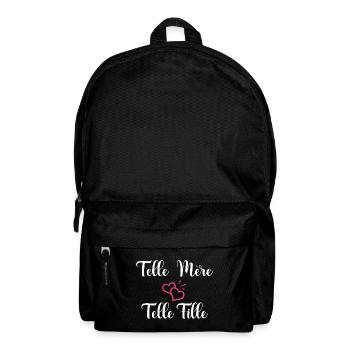 Telle mère telle fille - Sac à dos - noir - Devant