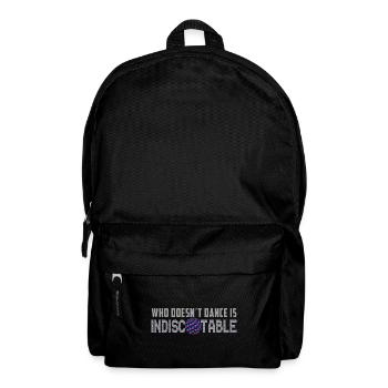 If you don't dance, you're out of control - Backpack - black - Front