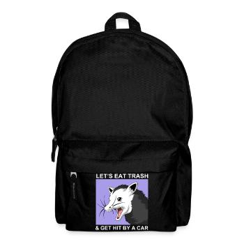 Let es Eat Trash und Get Hit By A Car - Rucksack - Schwarz - Vorne