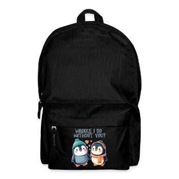 Waddle I Do Without You - Backpack - black - Front