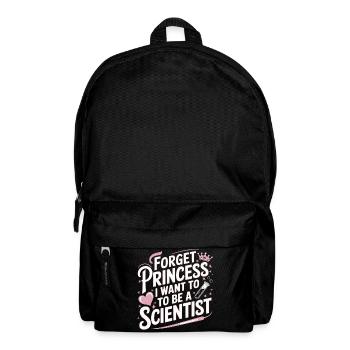 Vergiss Prinzessin, ich will Wissenschaftlerin werden - Rucksack - Schwarz - Vorne