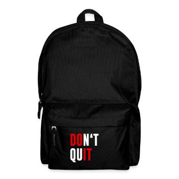 Dont Quit Don't Quit Motivations Fitness Geschenk - Rucksack - Schwarz - Vorne