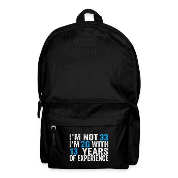 33 Years Old Birthday Funny Birthday Idea Humor 33 - Backpack - black - Front