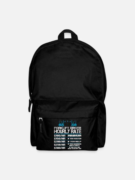 Staplerfahrer Lustige Sprüche Witzig Hourly Rate - Rucksack - Schwarz