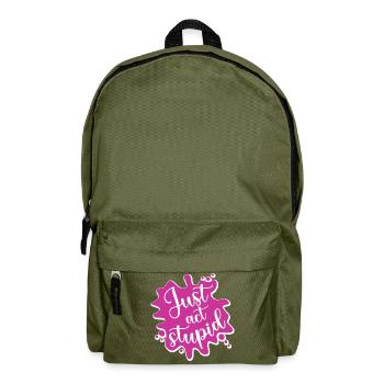 Just act stupid - Backpack - olive green - Front
