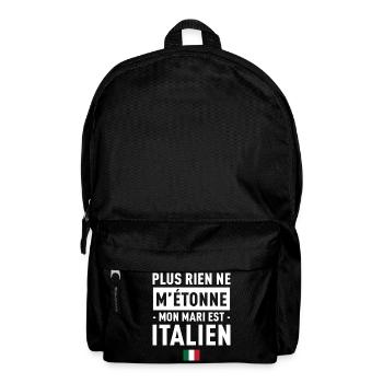 Plus Rien Ne M Etonne Mon Mari Est Italien T-Sh... - Sac à dos - noir - Devant