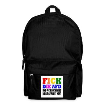 fick die afd und fick dich dass du sie gewählt has - Rucksack - Schwarz - Vorne
