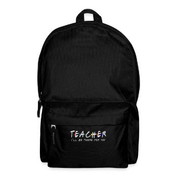 Le professeur sera là pour vous Quarantaine t-shirt donc - Sac à dos - noir - Devant