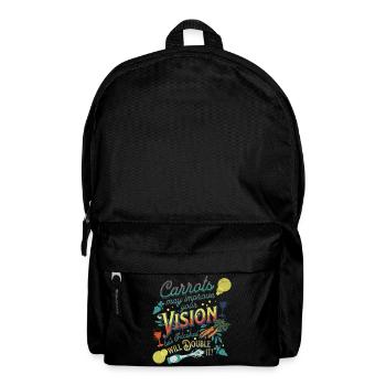 Carrots may improve Vision Alcohol will double it - Rucksack - Schwarz - Vorne