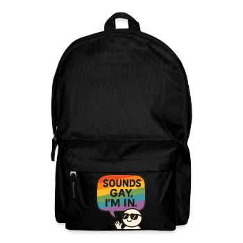 Sounds Gay, I’m In – Fun Pride Design - Rucksack - Schwarz - Vorne