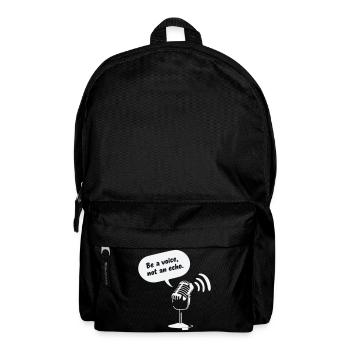 Be a Voice, Not an Echo - Rucksack - Schwarz - Vorne