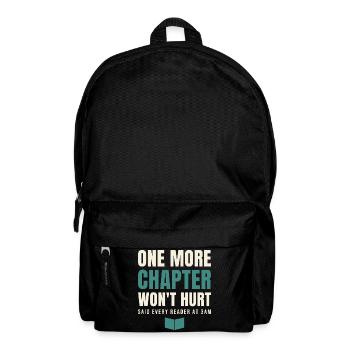 One More Chapter Won't Hurt - Backpack - black - Front
