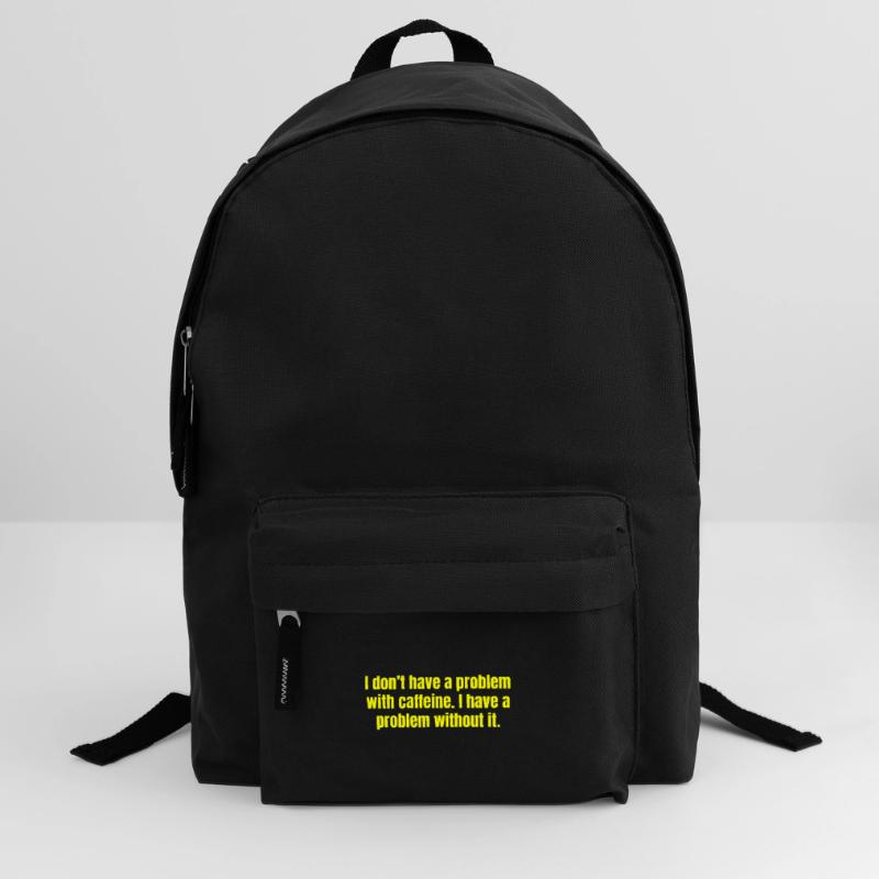 Caffeine Problem - Funny Coffee Quotes Backpack