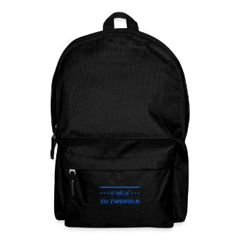 das Misstrauen wächst - Rucksack - Schwarz - Vorne