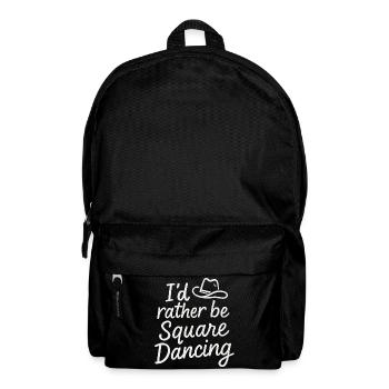 I'd rather be Square Dancing - Backpack - black - Front