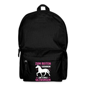 Né pour monter, forcé à l’école, chevaux - Sac à dos - noir - Devant